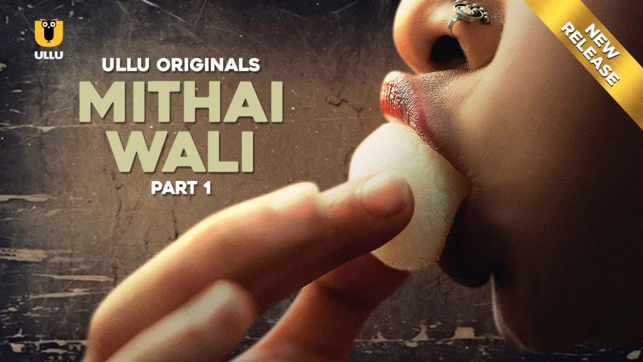 Mithai Wali – Part 1